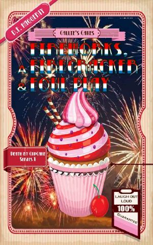 [Death by Cupcake 05] • Fireworks, a Firecracker & Foul Play